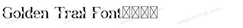 Golden Trail Font字体转换
